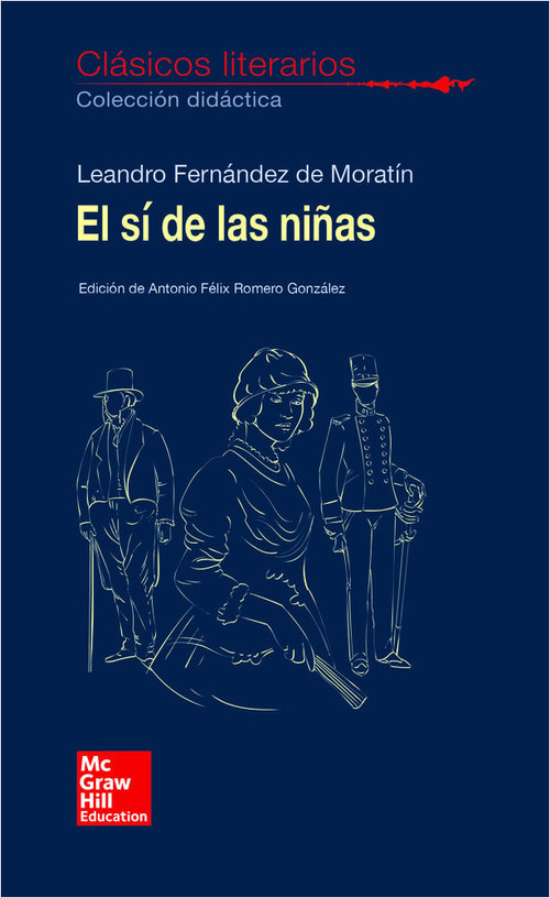 CLASICOS LITERARIOS. EL SI DE LAS NI�AS