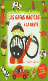 GAFAS MAGICAS Y LA GENTE,LAS