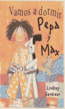 VAMOS A DORMIR-PEPA Y MAX-BEASCOA