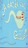 A DONDE VAS GUILLE?-BEASCOA