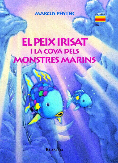 PEIX IRISAT I LA COVA DELS MONSTRES MARINS, EL (EL PEIX IRIS