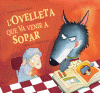 L'OVELLETA QUE VA VENIR A SOPAR (L'OVELLETA QUE VA VENIR A S
