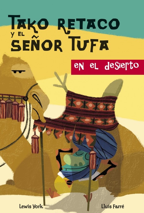 TAKO RETACO Y EL SE�OR TUFA EN EL DESIERTO