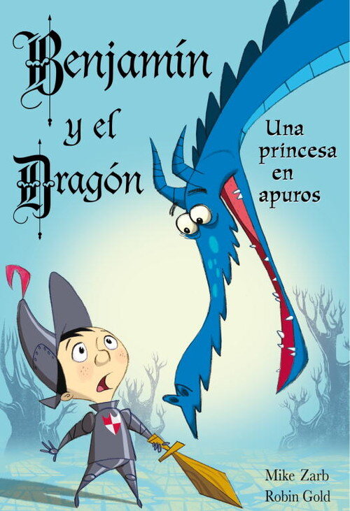 UNA PRINCESA EN APUROS BENJAMIN Y EL DRAGON 1
