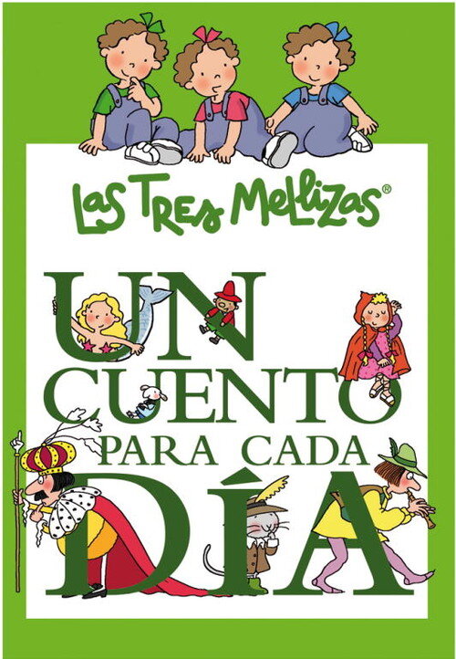 CUENTOS DE LAS TRES MELLIZAS-UN CUENTO CADA DIA