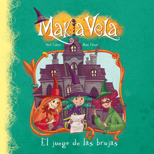 JUEGO DE LAS BRUJAS (MAKIA VELA) , EL
