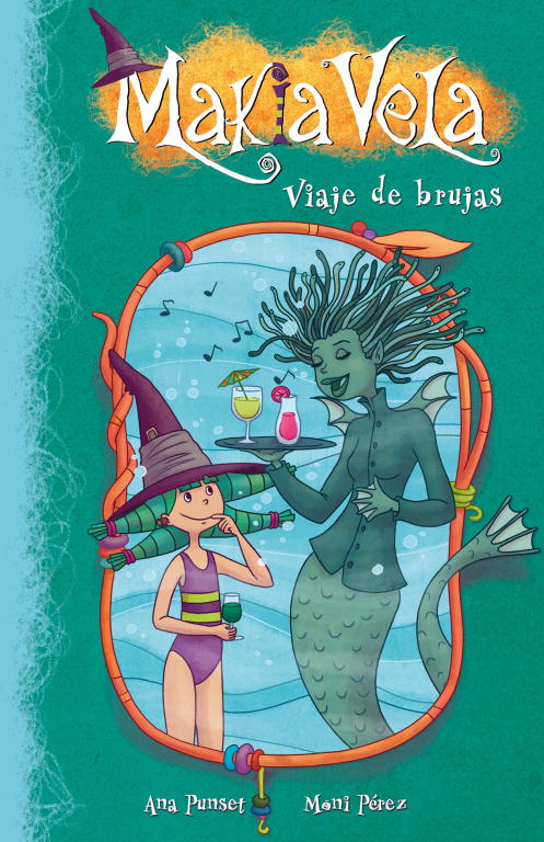 MAKIA VELA 7. VIAJE DE BRUJAS