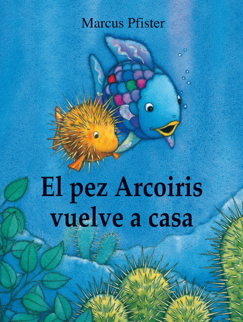 PEZ ARCOIRIS VUELVE A CASA, EL