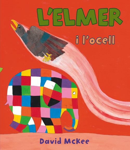 L'ELMER. UN CONTE - L'ELMER I L'OCELL