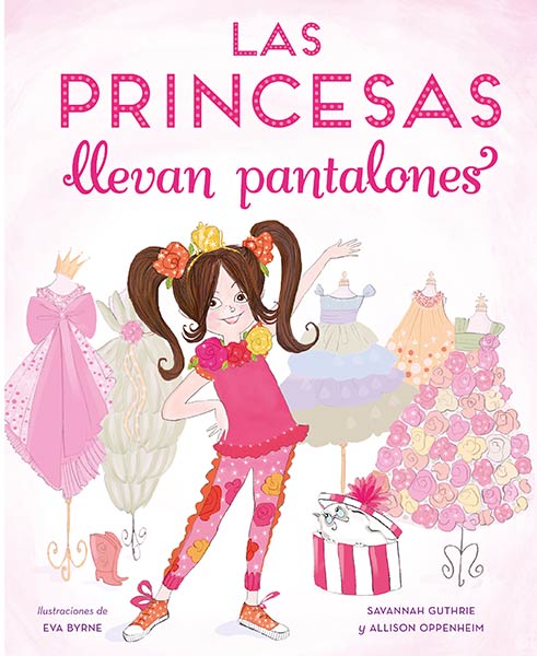 PRINCESAS LLEVAN PANTALONES, LAS