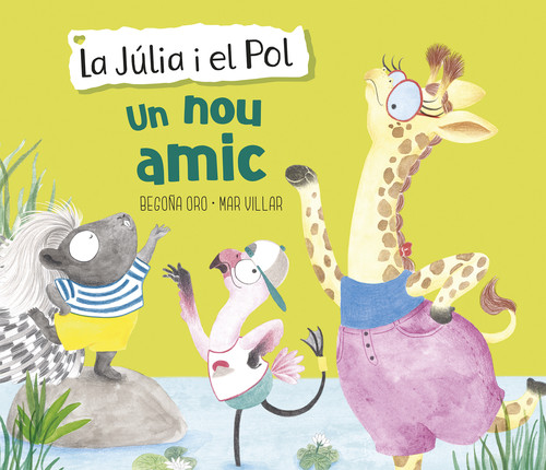 UN NOU AMIC (LA JULIA I EL POL)