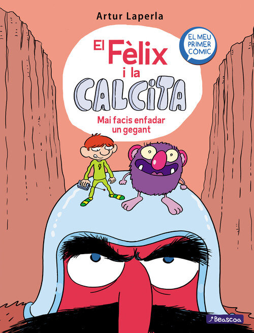 FELIX I LA CALCITA, EL. MAI FACIS ENFADA