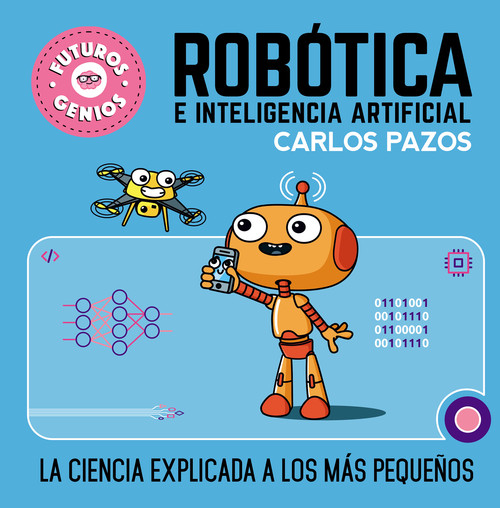 ROBOTICA E INTELIGENCIA ARTIFICIAL-FUTUROS GENIOS