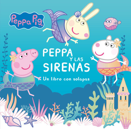 PEPPA Y LAS SIRENAS (LIBRO DE CARTON)