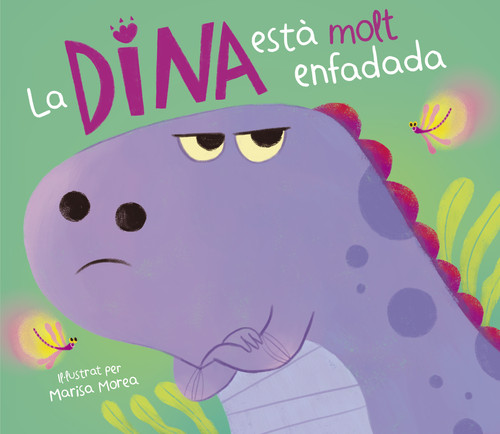DINA ESTA MOLT ENFADADA, LA