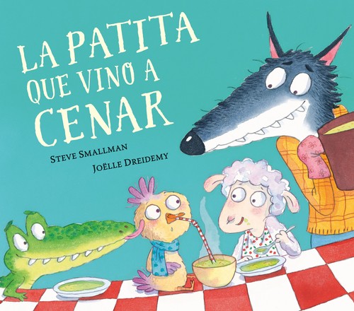 PATITA QUE VINO A CENAR , LA