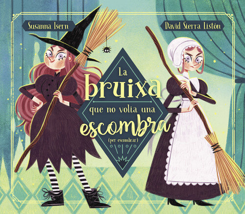 BRUJA QUE NO QUERIA SER PRINCESA, LA