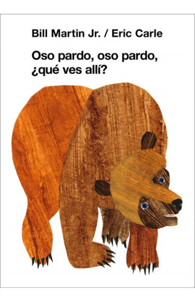 OSO PARDO, OSO PARDO, QUE VES AQUI?