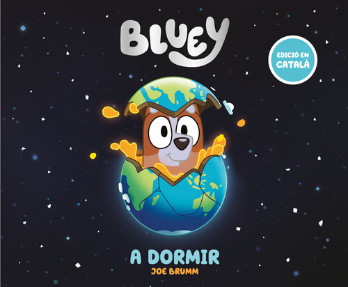 BLUEY. UN CONTE - A DORMIR (EDICIO EN CATALA)
