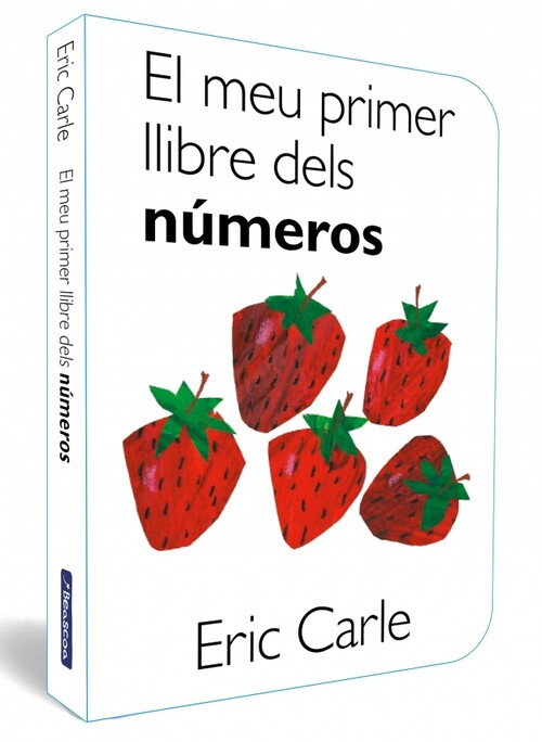 MEU PRIMER LLIBRE DELS NUMEROS, EL (COLLECCIO ERIC CARLE)