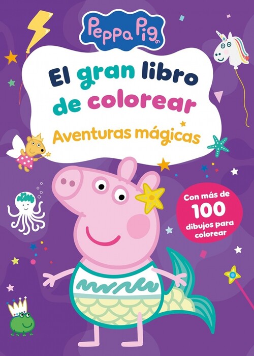 GRAN LIBRO DE COLOREAR, EL. AVENTURAS MAGICAS (PEPPA PIG. AC