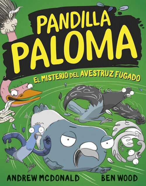 PANDILLA PALOMA 2 - EL MISTERIO DEL AVESTRUZ FUGADO