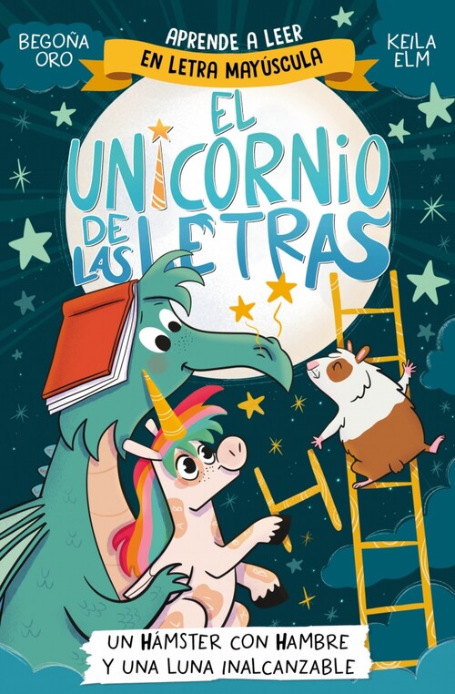 UNICORNIO DE LAS LETRAS 5, EL - UN HAMSTER CON HAMBRE Y UNA