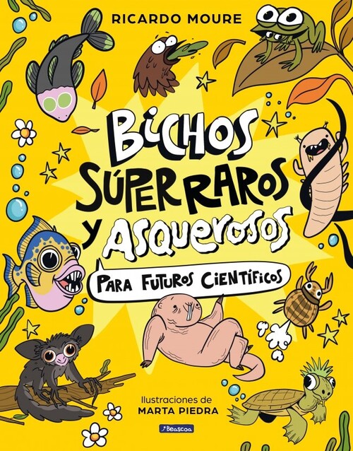 BICHOS SUPER RAROS Y ASQUEROSOS PARA FUTUROS CIENTIFICOS