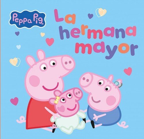 PEPPA PIG. UN CUENTO - LAS COSAS FAVORITAS DE PAPA