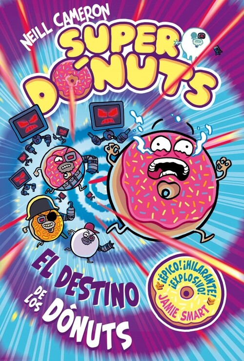 SUPERDONUTS 3 - EL DESTINO DE LOS DONUTS