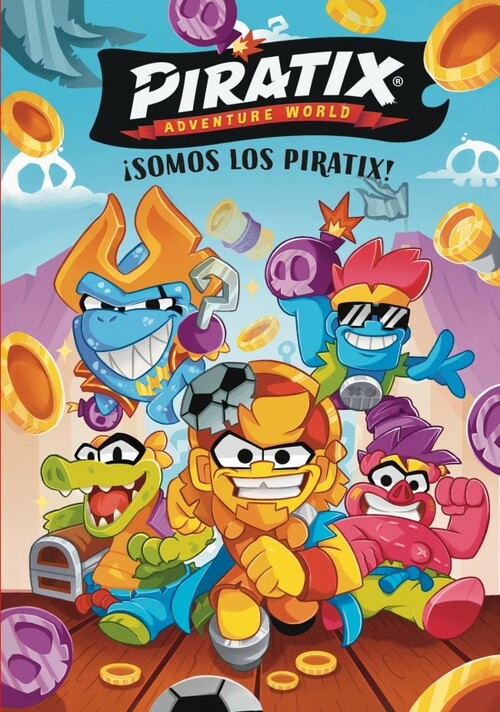 PIRATIX. PRIMERAS LECTURAS 1 - SOMOS LOS PIRATIX!