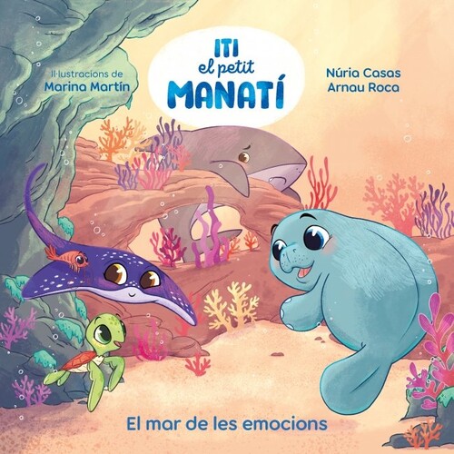 ITI, EL PETIT MANATI - EL MAR DE LES EMOCIONS