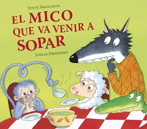 CANGREJO QUE VINO A CENAR, EL (LA OVEJITA QUE VINO A CENAR)