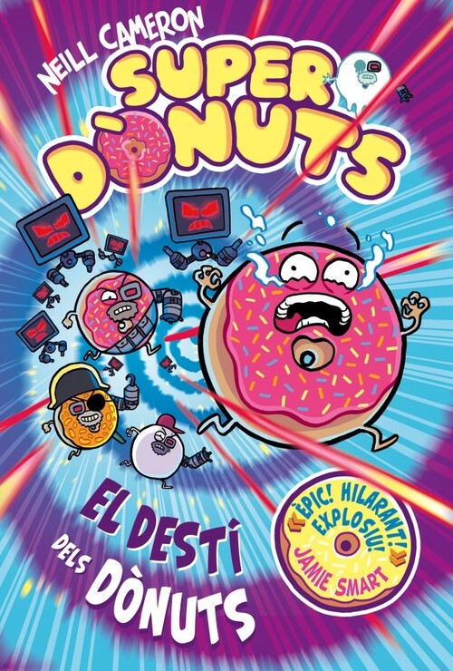 SUPERDONUTS 3 - EL DESTI DELS DONUTS