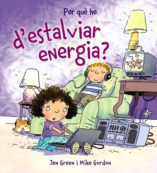 PER QUE HE D ' ESTALVIAR ENERGIA?