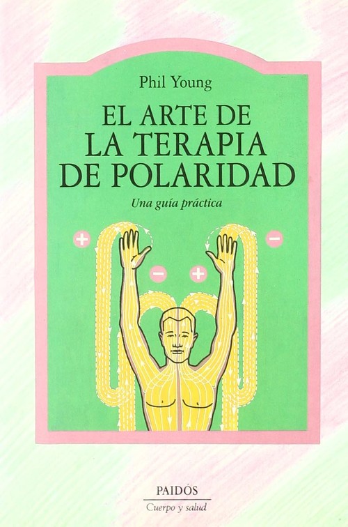 ARTE DE LA TERAPIA DE POLARIDAD, EL