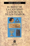 REINO DE LA CANTIDAD Y LOS SIGNOS DE LOS TIEMPOS, EL