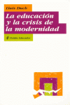 EDUCACION Y LA CRISIS DE LA MODERNIDAD, LA
