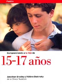 COMPRENDIENDO A TU HIJO DE 15-17 A�OS