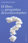 LIBRO DE LAS PREGUNTAS DESCONCERTANTES, EL