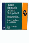 CLASE Y LA ESCUELA CENTRADAS EN EL APRENDIZAJE, LA