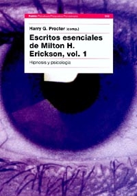 ESCRITOS ESENCIALES DE MILTON H. ERICKSON, VOL. I