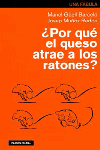 POR QUE EL QUESO ATRAE A LOS RATONES?