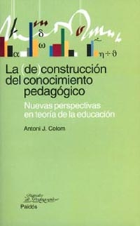 (DE) CONSTRUCCION DEL CONOCIMIENTO PEDAGOGICO, LA