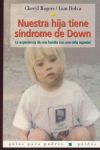 NUESTRA HIJA TIENE SINDROME DE DOWN