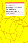 ESCRITOS ESENCIALES DE MILTON H. ERICKSON, VOL. 2