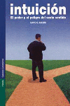 INTUICION,EL PODER Y EL PELIGRO DEL SEXTO SENTIDO
