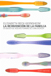 REINVENCION DE LA FAMILIA, LA