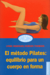 METODO PILATES: EQUILIBRIO PARA UN CUERPO EN FORMA, EL