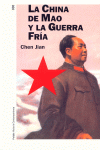 MAO?S CHINA AND THE COLD WAR